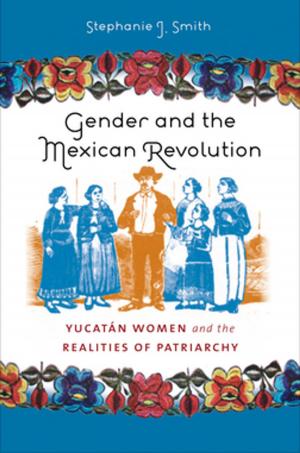 Book cover of Gender and the Mexican Revolution