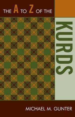 Cover of the book The A to Z of the Kurds by Graham Harvey, Robert J. Wallis