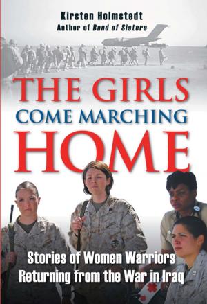 Cover of the book The Girls Come Marching Home by Laura Waterman, Guy Waterman, Michael Wejchert