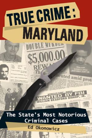 Cover of the book True Crime: Maryland by Nicholas Veronico, Nicholas A. Veronico