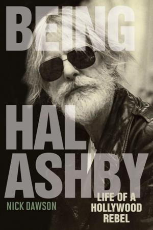Cover of the book Being Hal Ashby by George Ella Lyon
