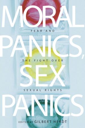Cover of the book Moral Panics, Sex Panics by Steven W. Bender