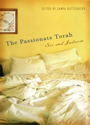Cover of the book The Passionate Torah by Henry Jenkins, Sangita Shresthova, Liana Gamber-Thompson, Neta Kligler-Vilenchik, Arely Zimmerman