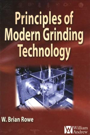 Cover of the book Principles of Modern Grinding Technology by Matt Carter, Jennifer C. Shieh