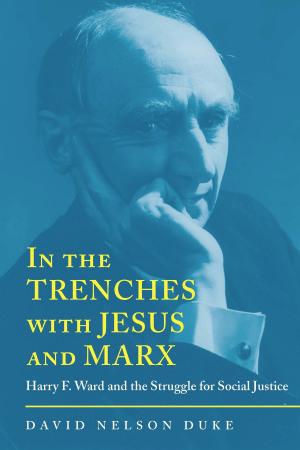 Cover of the book In the Trenches with Jesus and Marx by Mac Wellman