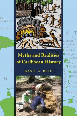 Cover of the book Myths and Realities of Caribbean History by Eric Homberger, Peter Middleton, Burton Hatlen, Alan Golding, Charles Altieri, Yves di Manno, Charles Bernstein, John Seed, Michael Heller, Norman Finkelstein, Peter Nichols, Robert Franciosi, Andrew Crozier, Stephen Fredman, Ming-Qian Ma