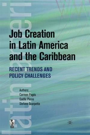 Cover of the book Job Creation In Latin America And The Caribbean: Recent Trends And Policy Challenges by Goldin Ian ; Reinert Kenneth