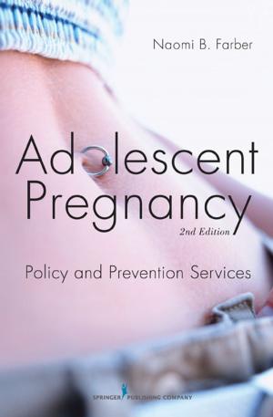Cover of the book Adolescent Pregnancy by Frank L. Gardner, PhD, ABPP, Zella E. Moore, PsyD