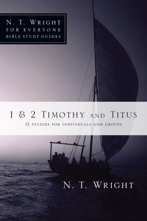 Cover of the book 1 and 2 Timothy and Titus by N. T. Wright