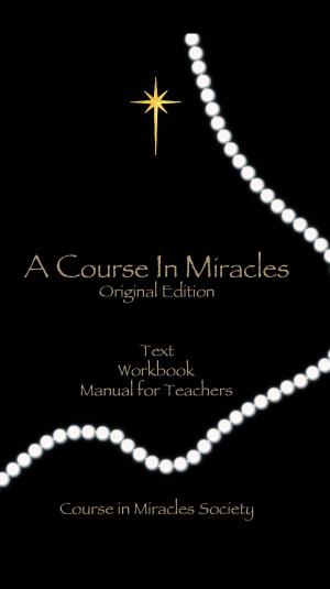 Book cover of A Course In Miracles ((Original Edition))