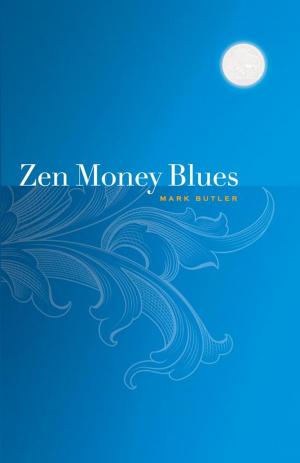 Book cover of Zen Money Blues