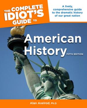 Book cover of The Complete Idiot's Guide to American History, 5th Edition