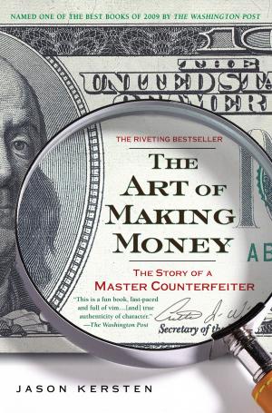 Cover of the book The Art of Making Money by Hari Kunzru