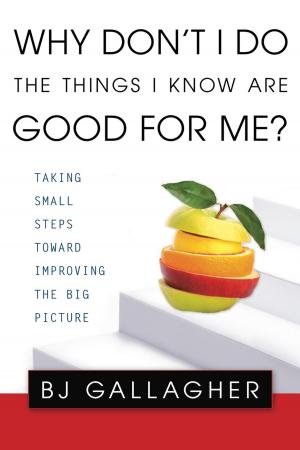 Book cover of Why Don't I Do the Things I Know are Good For Me?