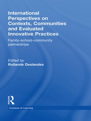 Cover of the book International Perspectives on Contexts, Communities and Evaluated Innovative Practices by R.H. Robins