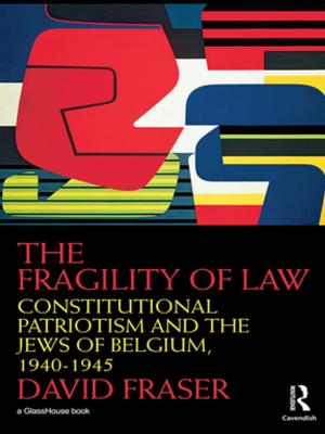 Cover of the book The Fragility of Law by John A. Dixon, David E. James, Paul B. Sherman