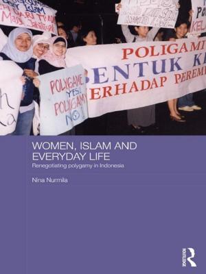Cover of the book Women, Islam and Everyday Life by 