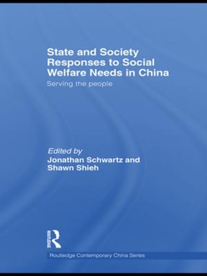Cover of the book State and Society Responses to Social Welfare Needs in China by Helen Singer Kaplan