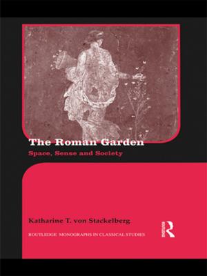 Cover of the book The Roman Garden by Tudor Rickards