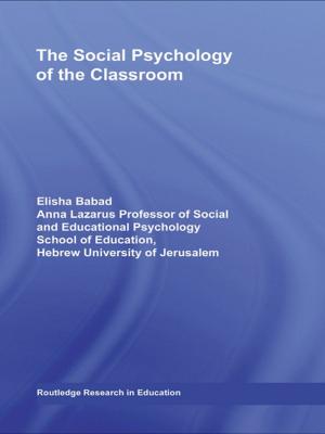 Cover of the book The Social Psychology of the Classroom by Jolyon Drury, Peter Falconer, George Heery