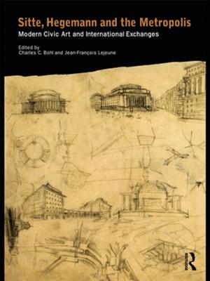Cover of the book Sitte, Hegemann and the Metropolis by Charles Doidge, Charles Doidge, Rachel Sara, Rosie Parnell