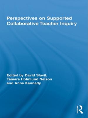 Cover of the book Perspectives on Supported Collaborative Teacher Inquiry by 