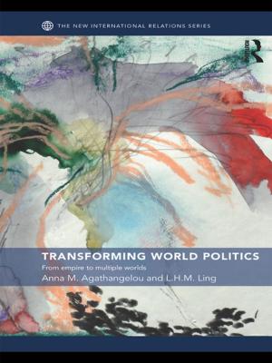Cover of the book Transforming World Politics by Tom Lundskaer-Nielsen, Philip Holmes
