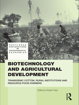 Cover of the book Biotechnology and Agricultural Development by Geoffrey Hinchliffe