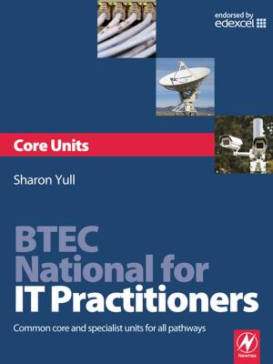 Cover of the book BTEC National for IT Practitioners: Core units by F.G.H. Blyth, Michael de Freitas