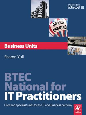 Cover of the book BTEC National for IT Practitioners: Business units by David R. Bates