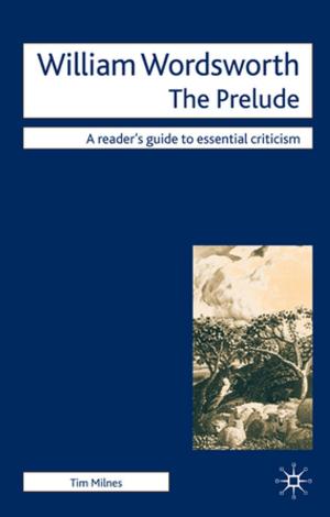 Cover of the book William Wordsworth - The Prelude by 