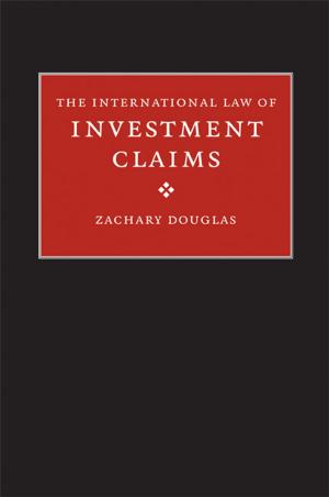 Book cover of The International Law of Investment Claims