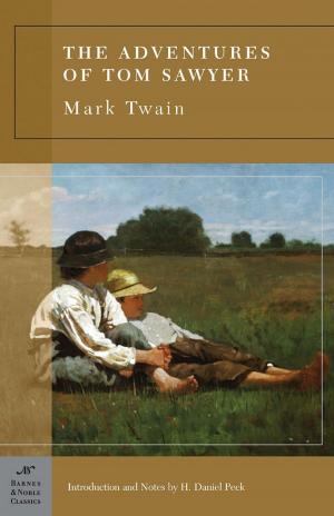 Cover of the book The Adventures of Tom Sawyer (Barnes & Noble Classics Series) by James Weldon Johnson, Delano Greenidge-Copprue