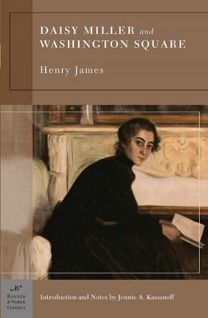 Cover of the book Daisy Miller and Washington Square (Barnes & Noble Classics Series) by James Fenimore Cooper