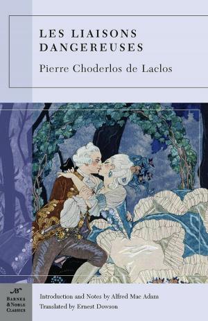 Cover of the book Les Liaisons Dangereuses (Barnes & Noble Classics Series) by Alexandre Dumas, Barbara T. Cooper