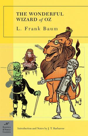 Book cover of The Wonderful Wizard of Oz (Barnes & Noble Classics Series)