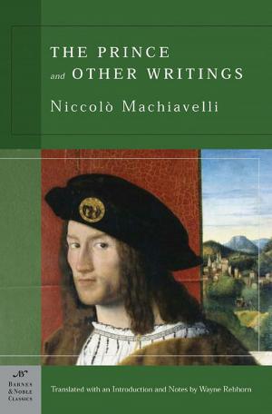 Book cover of The Prince and Other Writings (Barnes & Noble Classics Series)