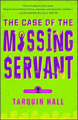Cover of the book The Case of the Missing Servant by Jeffrey Marx