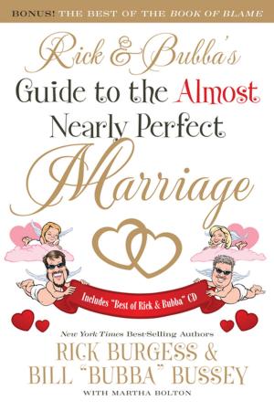 Cover of the book Rick and Bubba's Guide to the Almost Nearly Perfect Marriage by Beth Wiseman