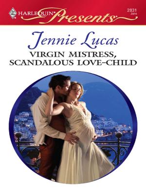 Cover of the book Virgin Mistress, Scandalous Love-Child by P.A. Jones