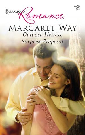 bigCover of the book Outback Heiress, Surprise Proposal by 