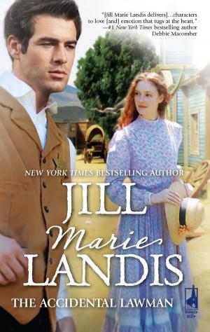 Cover of the book The Accidental Lawman by Jillian Hart