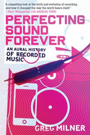 Cover of the book Perfecting Sound Forever by Adam Zagajewski