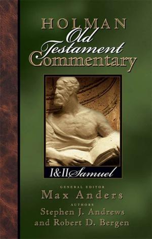 Cover of the book Holman Old Testament Commentary - 1, 2 Samuel by Dr. Andreas J. Köstenberger, Ph.D., Darrell L. Bock, Dr. Josh Chatraw
