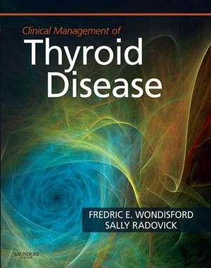Book cover of Clinical Management of Thyroid Disease E-Book