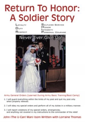 Cover of the book Return to Honor: a Soldier Story by Reverend James M. Lamb CADC CCS