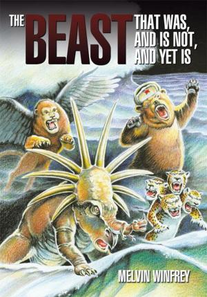 Cover of the book The Beast That Was, and Is Not, and yet Is by Kay Hoflander