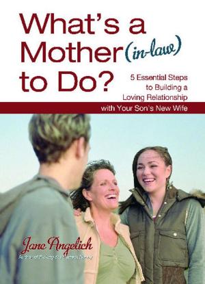Cover of the book What's a Mother (in-Law) to Do? by Roma Downey