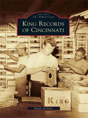 Cover of the book King Records of Cincinnati by Philip Edward Jaeger