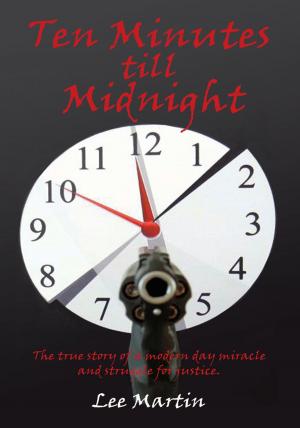Cover of the book Ten Minutes Till Midnight by Gloria H. Giroux